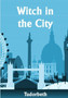 The Witch in the City by Tudorbeth - Paperback