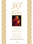365 Dalai Lama : Daily Advice from the Heart by Dalai Lama XIV - Hardback