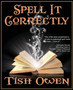 Spell It Correctly by Tish Owen - Paperback