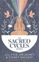 The Sacred Cycles Journal by Jillian Pyle - Paperback