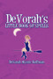 Devorah's Little Book of Spells by Devorah Mystic Hoffman - Paperback