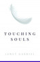 Touching Souls by Janet Gabriel - Paperback
