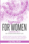 Hypnosis for Women : 2 BOOKS IN 1: Self-Esteem + Rapid weight Loss. Become Your Best Self with Hypnosis, Guided Meditation and Affirmations. Build Confidence and High Self-Esteem to Achieve Your Goals by Self Help Habits - Paperback