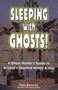 Sleeping with Ghost : A Ghost Hunter's Guide to Arizona's Haunted Hotels & Inns by Debe Branning - Paperback