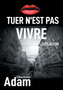 Tuer n'est pas vivre 1 : 1. Le prix du crime
