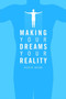 Making Your Dreams Your Reality by Kerin Webb - Paperback