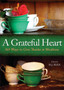 A Grateful Heart : Daily Blessings for the Evening Meal from Buddha to the "Beatles" by M.J. Ryan - Paperback