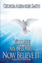 You Are My Beloved, Now Believe It by Georgia Alexander Smith - Paperback
