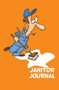 Janitor Journal : 120-Page Blank, Lined Writing Journal for Janitors- Makes a Great Gift for Janitors and Cleaning Staff (5.25 X 8 Inches / Orange) by Journal Jungle Publishing - Paperback