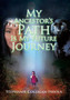 My Ancestor's Path Is My Future Journey by Stephanie Colligan-Ishola - Hardback