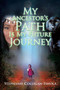 My Ancestor's Path Is My Future Journey by Stephanie Colligan-Ishola - Paperback