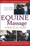 Equine Massage : A Practical Guide by Jean-Pierre Hourdebaigt - Hardback