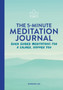 The 5-Minute Meditation Journal : Quick Guided Meditations for a Calmer, Happier You by Miranda Lee - Paperback