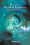 Become a Medical Intuitive : The Complete Developmental Course by Tina M. Zion - Paperback