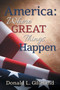 America : Where Great Things Happen by Donald L Gilleland - Paperback