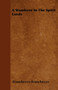 A Wanderer In The Spirit Lands by Franchezzo Franchezzo - Paperback