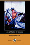 As a Matter of Course by Annie Payson Call - Paperback