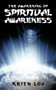 The Awakening of Spiritual Awareness by Keith Loy - Paperback