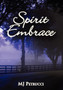 Spirit Embrace by Mj Petrucci - Hardback