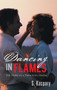 Dancing in Flames : The Story of a Twin Soul Union by S Kaspary - Hardback