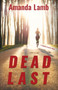 Dead Last : A Maddie Arnette Novel