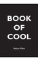 Book of Cool by Nelson Miller - Paperback