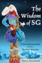 The Wisdom of Sg : Conversations with a Spirit Guide by Don L Nickerson - Paperback