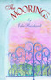 The Moorings the Moorings by Edie Reinhardt - Paperback