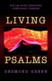 Living Psalms by Desmond Green - Paperback
