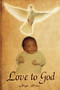 Love to God by Angie Snow - Paperback