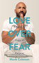 Love Over Fear : A Guide to Peace and Purpose by Monk Coleman - Paperback
