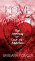 Love For An Addict : The Anatomy Of Love And Addiction by Barbara Fonger - Hardback