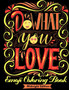Emoji Coloring Book : Do What You Love (Dark Edition): Motivate Your Life with Brilliant Designs and Great Calligraphy Words to Help You Relax and Unwind. by Victor Oj - Paperback