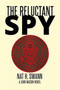 The Reluctant Spy : A John Mason Novel