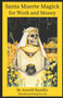 Santa Muerte Magick for Work and Money by Arnold Bustillo - Paperback