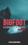 Bigfoot Horror Stories : Volume 2 : 2 by Steven Armstrong - Paperback