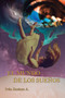 El Mundo de Los Suenos by Ivan Jimenez Angarita - Paperback