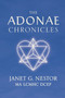 The Adonae Chronicles by Janet G Nestor - Paperback