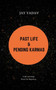 Past Life and Pending Karmas : Vedic Astrology Book For Beginners by Jay Yadav - Paperback