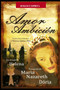 Amor y Ambicion by Por El Espiritu Helena - Paperback