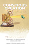 Conscious Creation : 5 Steps to Embracing the Life of Your Dreams by Tj Woodward - Paperback