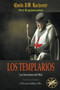 Los Templarios : Los Servidores del Mal by Conde J W Rochester - Paperback