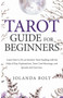 Tarot Guide For Beginners : Learn How to Do an Intuitive Tarot Reading with the Help of Easy Explanations, Tarot Card Meanings, and Spreads and Exercises by Jolanda Bolt - Paperback