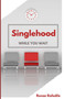 Singlehood : While you wait by Renae Rafedile - Paperback