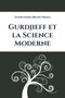 Gurdjieff et la Science Moderne by Egidio Maria Bruno Presta - Paperback