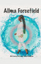 Allma Forcefield by Brittany Tieniel Robinson - Paperback