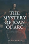The Mystery of Joan of Arc : Easy to Read Layout by Leon Denis - Paperback