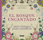 El bosque encantado : arte - terapia para colorear by Maria Rosa Lagarde - Paperback
