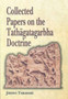 Collected Papers on the Tathagatagarbha Doctrine by Jikido Takasaki - Hardback
