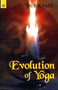 Evolution of Yoga by B.B. Sahi - Paperback
